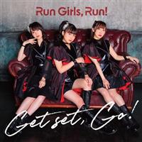 Get set, Go!/Run Girls, Run!̉摜EWPbgʐ^