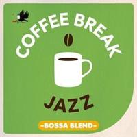 COFFEE BREAK JAZZ -BOSSA BLEND-/C^[iVi`uW`̉摜EWPbgʐ^