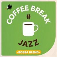 COFFEE BREAK JAZZ -BOSSA BLEND-