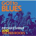 GOT TO BLUES