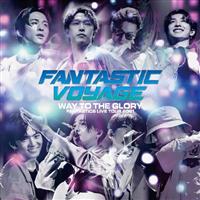 FANTASTICS LIVE TOUR 2021 �gFANTASTIC VOYAGE