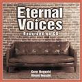 Eternal Voices Recorded on CD