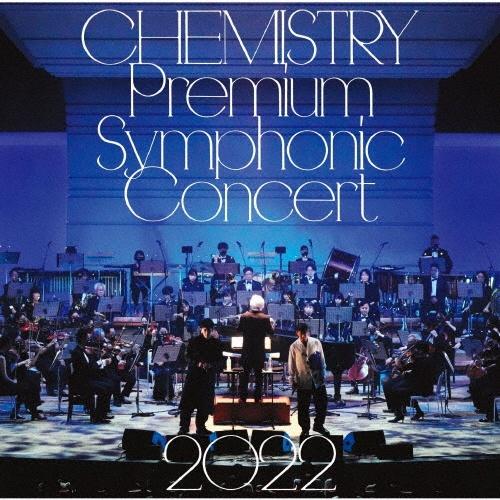 CHEMISTRY Premium Symphonic Concert 2022(通常盤)/CHEMISTRYの画像・ジャケット写真