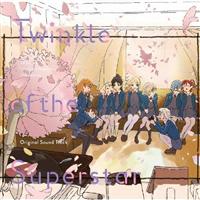 TV�A�j���w���u���C�u!�X�[�p�[�X�^�[!!�x2���I���W�i���T�E���h�g���b�N Twinkle of 