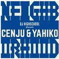 Neighborhood - Presented by DJ Highschool