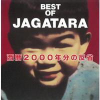 BEST OF JAGATARA�`����2000�N���̔��ȁ`