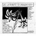 25 -A Tribute To Dragon Ash-
