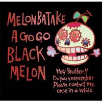 BLACK MELON