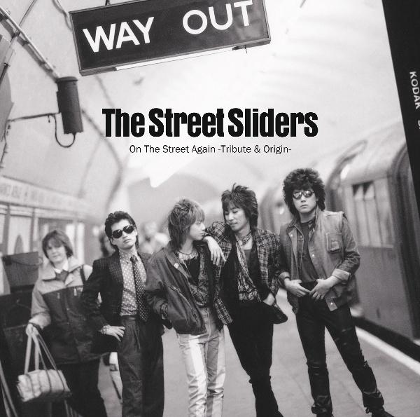 On The Street Again -Tribute & Origin-/THE STREET SLIDERS̉摜EWPbgʐ^