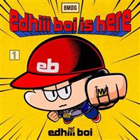 edhiii boi is here(�ʏ��)
