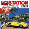 FM STATION 8090 `GOOD OLD RADIO DAYS` DAYTIME CITYPOP by Kamasami Kong