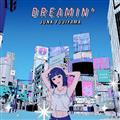 DREAMIN'
