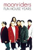 moonriders gFUN HOUSE Years Box"yDisc.1&Disc.2z