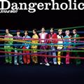 【MAXI】Dangerholic <通常盤>(マキシシングル)