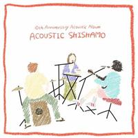 ACOUSTIC SHISHAMO