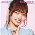 �yMAXI�zBloom up the sky(Hanaka Solo ver.)(�}�L�V�V���O��)