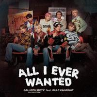 yMAXIzAll I Ever Wanted feat.GULF KANAWUT(ʏ)(}LVVO)