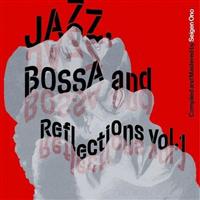 Jazz, Bossa and Reflections Vol. 1(HYB)