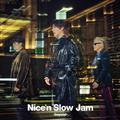 Niceen Slow Jam -beyond-(ʏ)