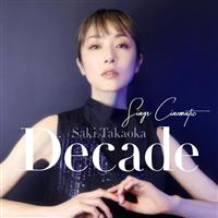 Decade -Sings Cinematic-(ʏ)