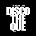 THE YOUNG LOVE DISCOTHEQUE