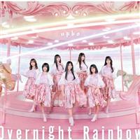 �yMAXI�zOvernight Rainbow(B)(�}�L�V�V���O��)