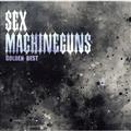 S[fxXg SEX MACHINEGUNS