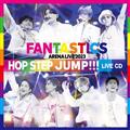 FANTASTICS ARENA LIVE 2023 gHOP STEP JUMP" LIVE CD