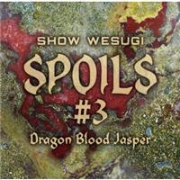 SPOILS #3 Dragon Blood Jasper
