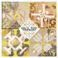 40th FLOWERS ʏ
