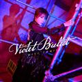 Violet Bullet(ʏ)