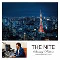 THE NITE Shining Position narrated and selected by DJ OHNISHI