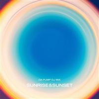 DA PUMP DJ MIX SUNRISE&SUNSET