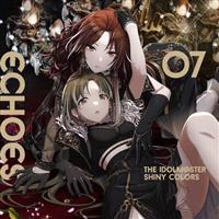 �yMAXI�zTHE IDOLM@STER SHINY COLORS ECHOES 07(�}�L�V�V���O��)