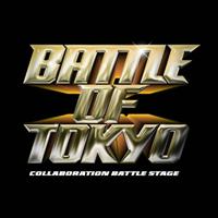 BATTLE OF TOKYO COLLABORATION BATTLE STAGE