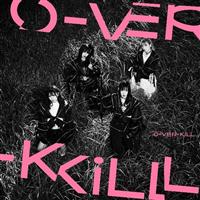 O-VER-KiLL