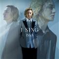I SING