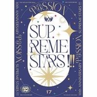 �yMAXI�zTHE IDOLM@STER SideM 10th ANNIVERSARY P@SSION 17 SUPREME STARS !!!�y�ʏ�Ձz(�}�L