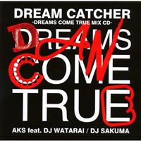 DREAM CATCHER -DREAMS COME TRUE MIX CD-