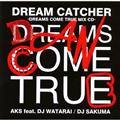 DREAM CATCHER -DREAMS COME TRUE MIX CD-