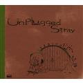 Unplugged Stray