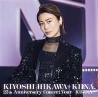 KIYOSHI HIKAWA+KIINA. 25th Anniversary Concert Tour -KIIZNA-