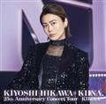 KIYOSHI HIKAWA+KIINA. 25th Anniversary Concert Tour -KIIZNA-