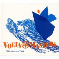 VOLTA MASTERS AT WORK