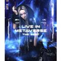 LIVE IN METAVERSE `THE BEST`