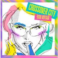 CROSSOVER CITY -Bon Voyage-
