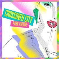 CROSSOVER CITY -Park Avenue-