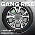 GANG RISE(S)