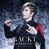 GACKT PHILHARMONIC 2025 - �����V���t�H�j�[(�ʏ��)