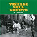 VINTAGE SOUL GROOVE -HI COLLECTION-